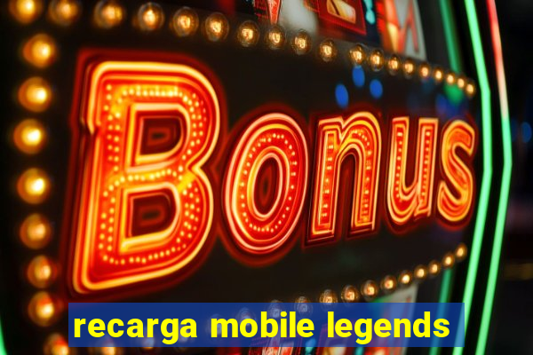 recarga mobile legends